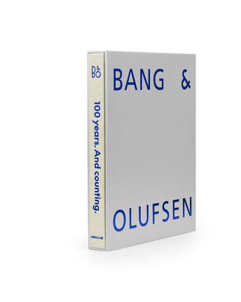 Bang & Olufsen: 100 years. And counting.